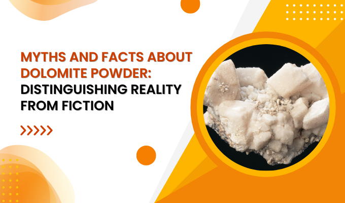 Myths and Facts About Dolomite Powder: Distinguishing Reality from Fiction